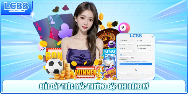 Giải đáp thắc mắc thường gặp khi đăng ký tài khoản